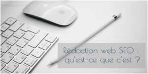 Réussir sa rédaction SEO